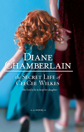 Title details for The Secret Life of CeeCee Wilkes by Diane Chamberlain - Wait list